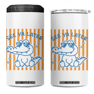 See You Later Alligator 4 in 1 Can Cooler Tumbler Funny Last Day End of Year Teacher Summer Gift TS10 One Size: 16 oz White Print Your Wear