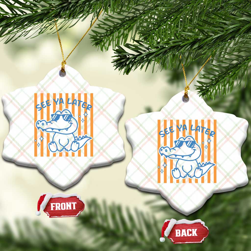 See You Later Alligator Ceramic Ornament Funny Last Day End of Year Teacher Summer Gift TS10 Print Your Wear