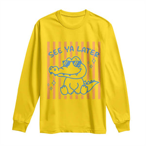 See You Later Alligator Long Sleeve Shirt Funny Last Day End of Year Teacher Summer Gift TS10 Daisy Print Your Wear