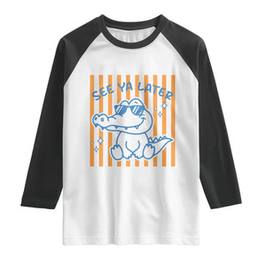 See You Later Alligator Raglan Shirt Funny Last Day End of Year Teacher Summer Gift TS10 White Black Print Your Wear