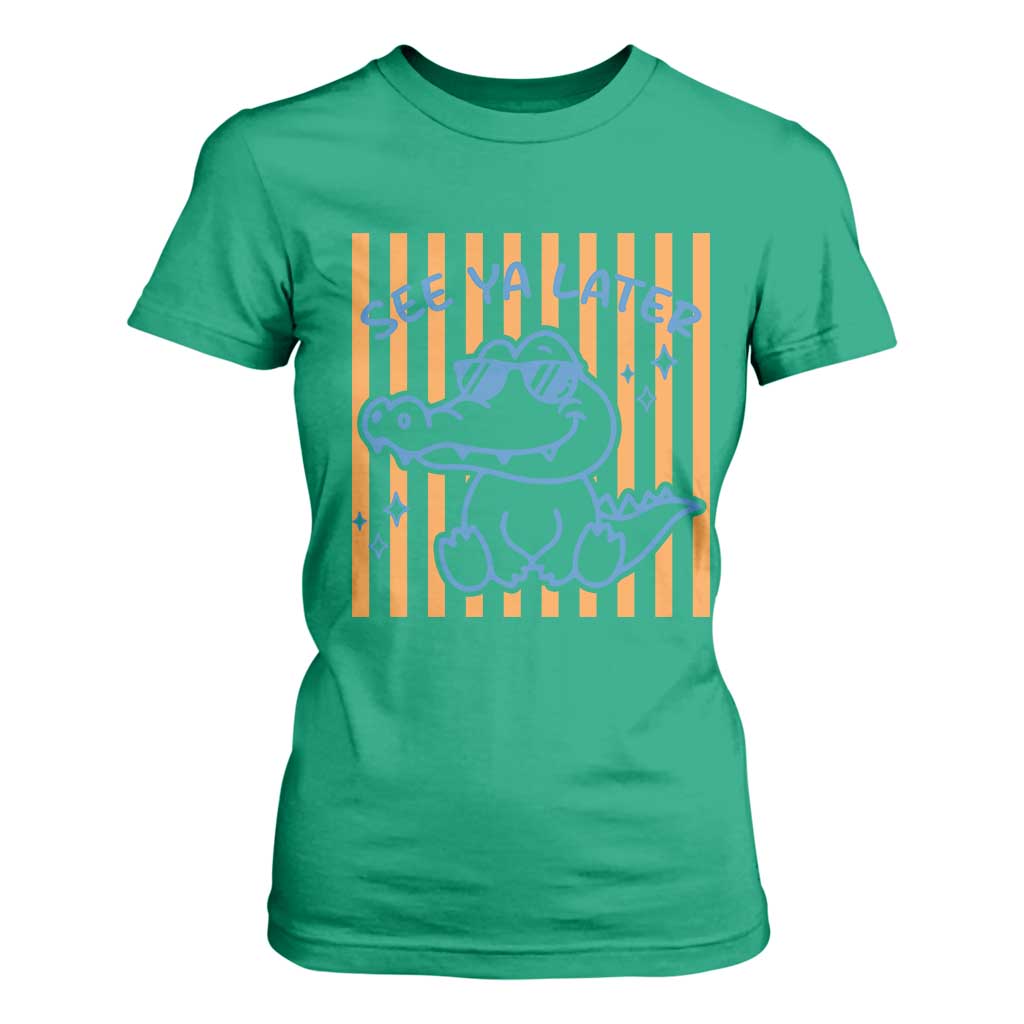 See You Later Alligator T Shirt For Women Funny Last Day End of Year Teacher Summer Gift TS10 Irish Green Print Your Wear