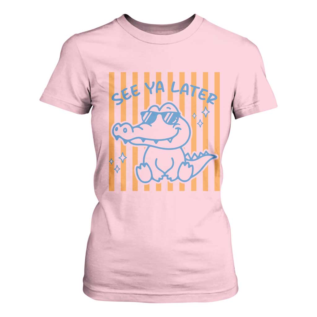 See You Later Alligator T Shirt For Women Funny Last Day End of Year Teacher Summer Gift TS10 Light Pink Print Your Wear