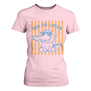 See You Later Alligator T Shirt For Women Funny Last Day End of Year Teacher Summer Gift TS10 Light Pink Print Your Wear