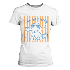 See You Later Alligator T Shirt For Women Funny Last Day End of Year Teacher Summer Gift TS10 White Print Your Wear