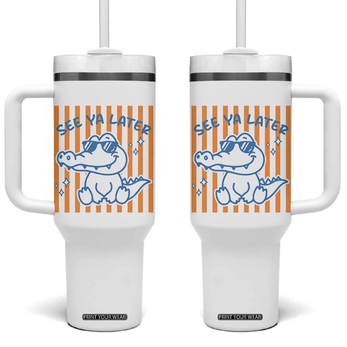 See You Later Alligator Tumbler With Handle Funny Last Day End of Year Teacher Summer Gift TS10 One Size: 40 oz White Print Your Wear
