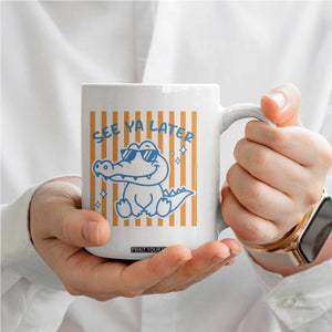 See You Later Alligator Coffee Mug Funny Last Day End of Year Teacher Summer Gift TS10 Print Your Wear