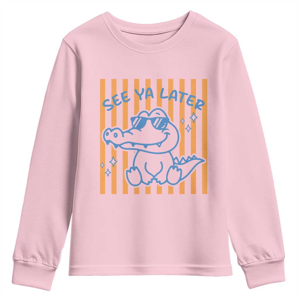 See You Later Alligator Youth Sweatshirt Funny Last Day End of Year Teacher Summer Gift TS10 Light Pink Print Your Wear