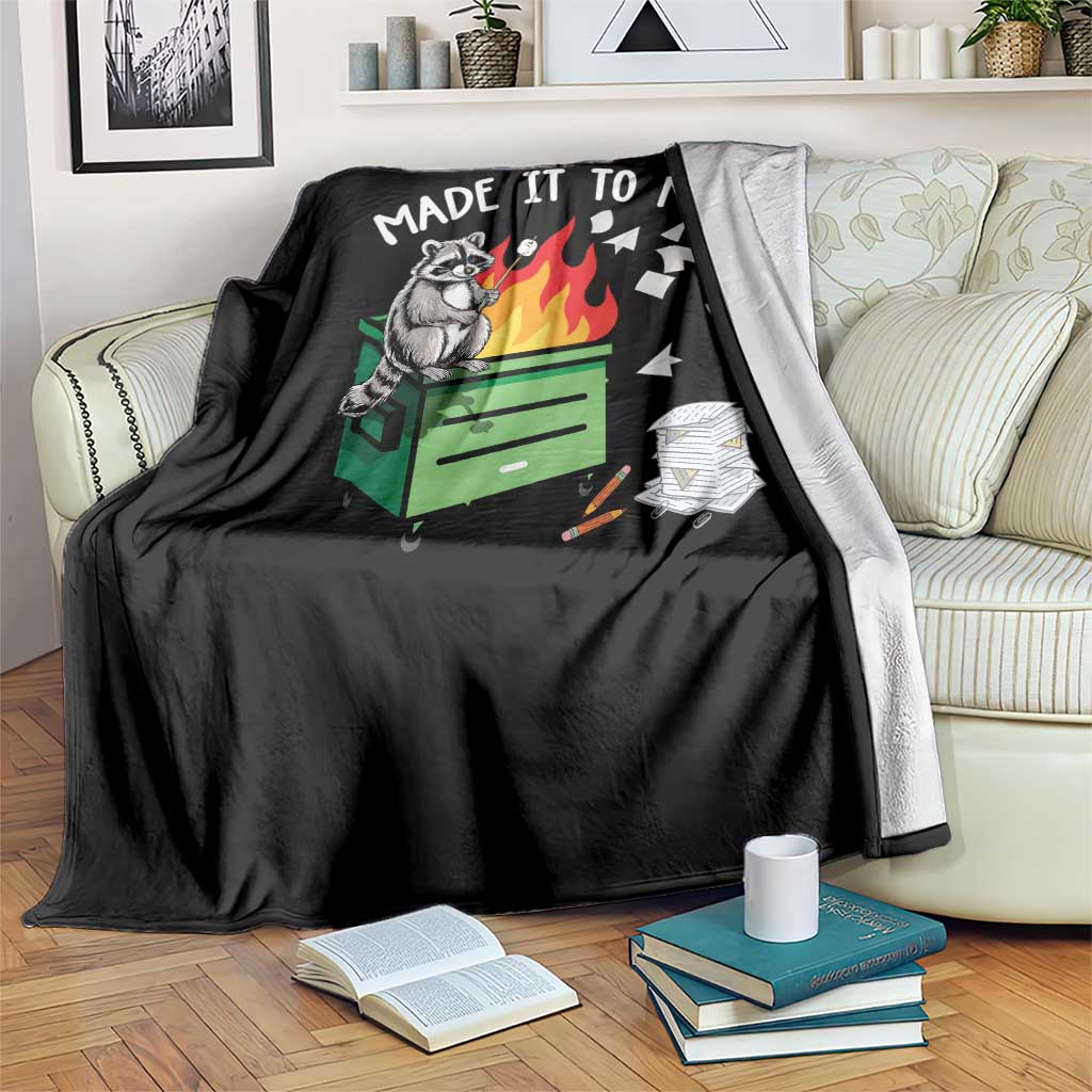 Last Day of School Throw Blanket Funny Raccoon Dumpster Fire Made It To May Teacher TS10 Print Your Wear