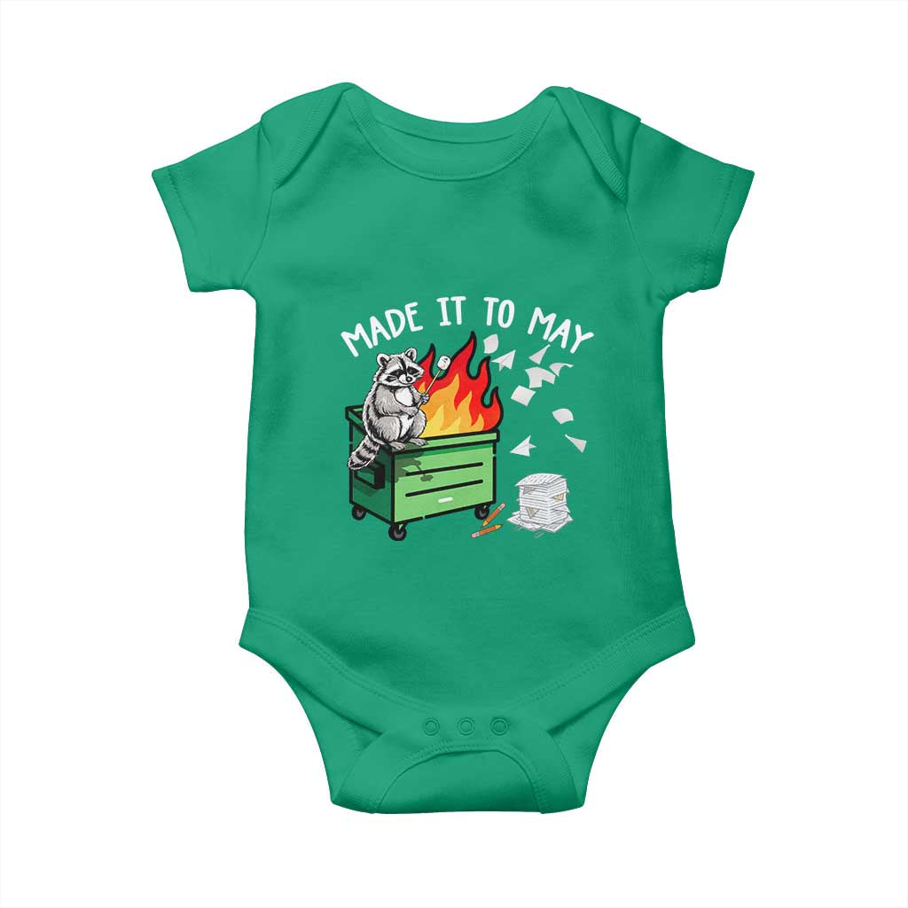 Last Day of School Baby Onesie Funny Raccoon Dumpster Fire Made It To May Teacher TS10 Irish Green Print Your Wear