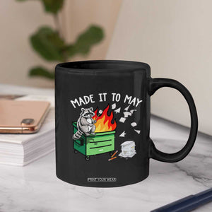 Last Day of School Coffee Mug Funny Raccoon Dumpster Fire Made It To May Teacher TS10 Print Your Wear