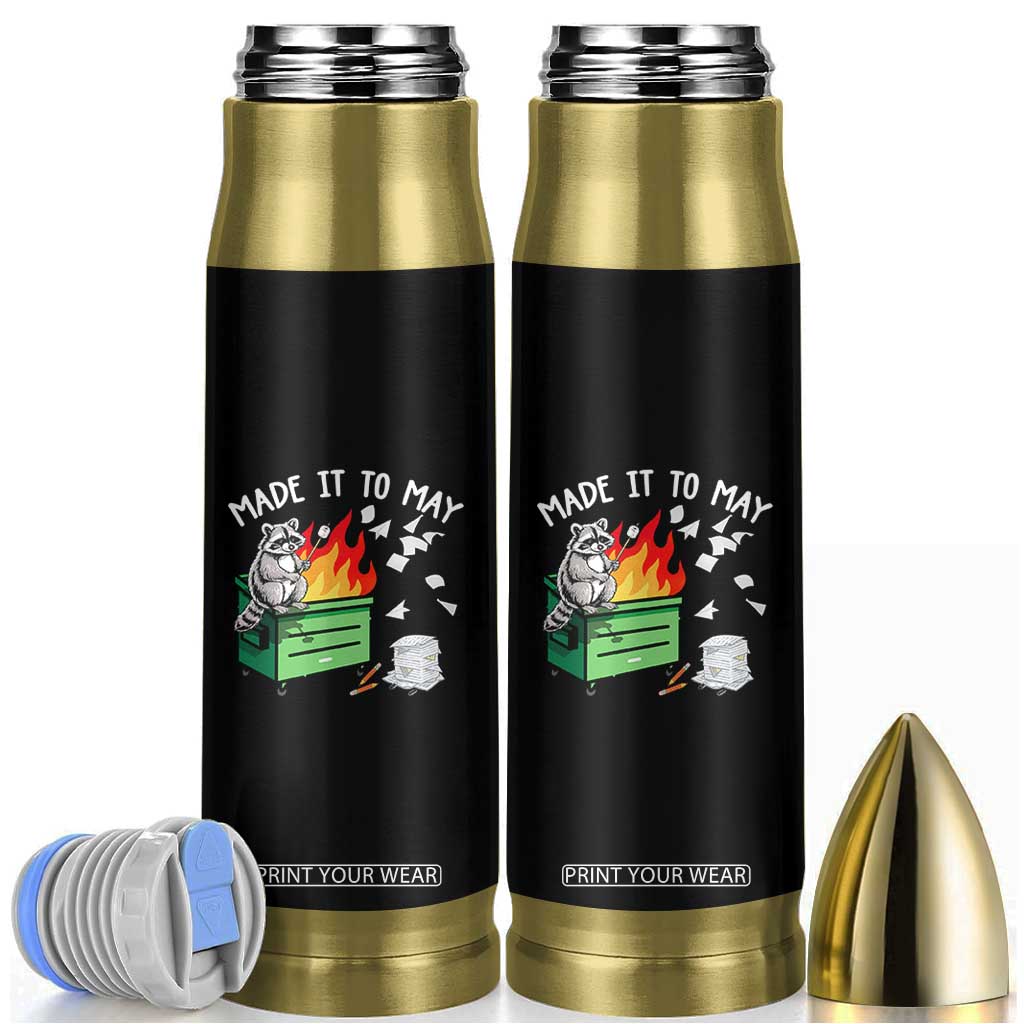 Last Day of School Bullet Tumbler Funny Raccoon Dumpster Fire Made It To May Teacher TS10 Black Print Your Wear