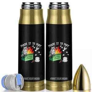 Last Day of School Bullet Tumbler Funny Raccoon Dumpster Fire Made It To May Teacher TS10 Black Print Your Wear