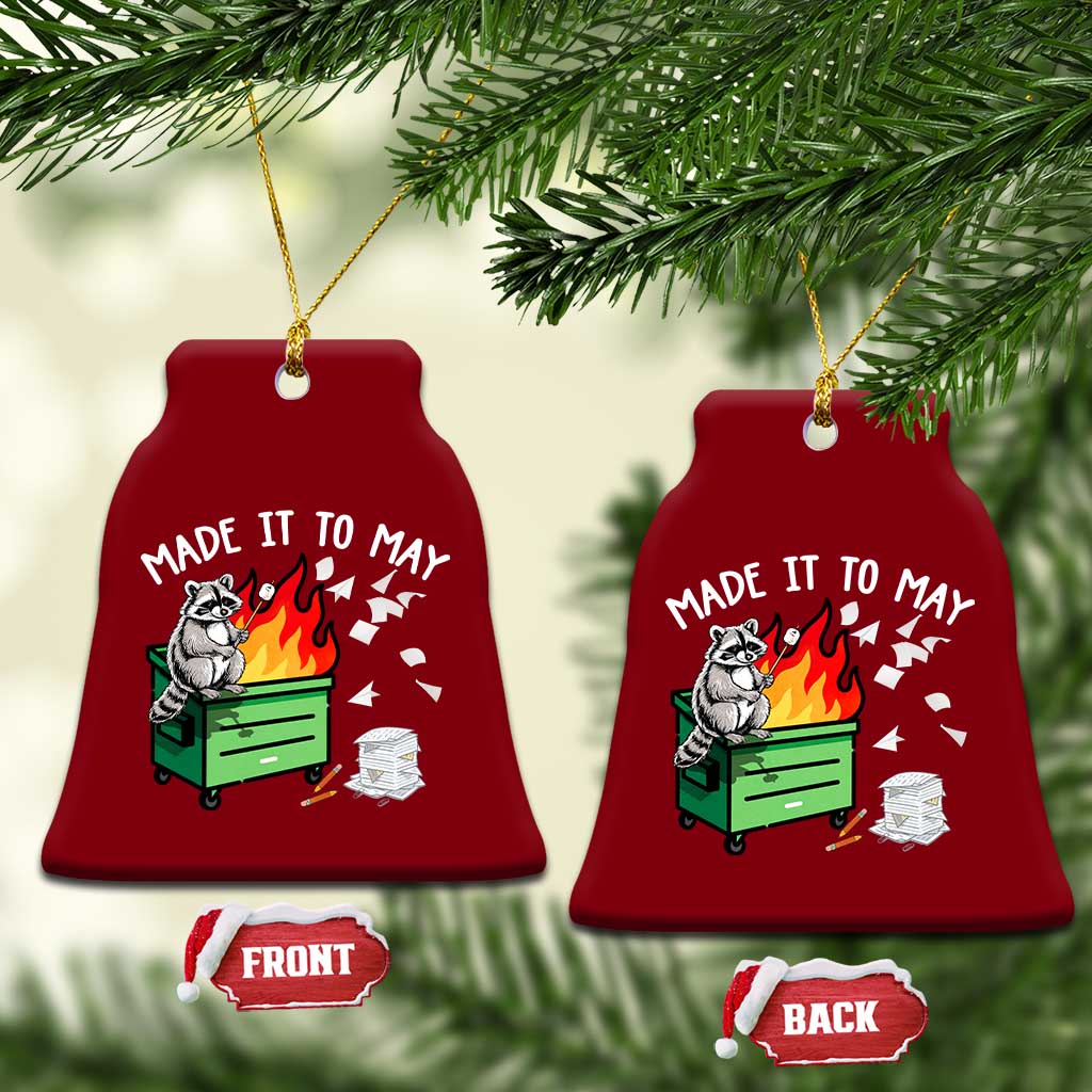 Last Day of School Ceramic Ornament Funny Raccoon Dumpster Fire Made It To May Teacher TS10 Print Your Wear