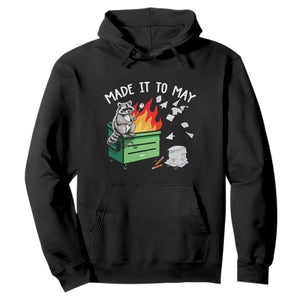Last Day of School Hoodie Funny Raccoon Dumpster Fire Made It To May Teacher TS10 Black Print Your Wear