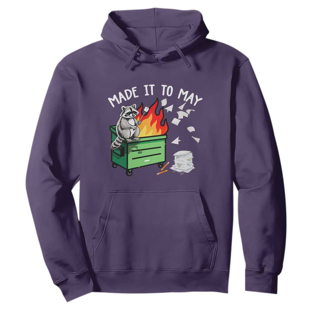 Last Day of School Hoodie Funny Raccoon Dumpster Fire Made It To May Teacher TS10 Purple Print Your Wear