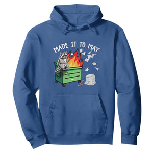 Last Day of School Hoodie Funny Raccoon Dumpster Fire Made It To May Teacher TS10 Royal Blue Print Your Wear