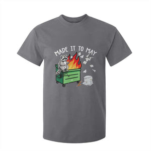 Last Day of School T Shirt For Kid Funny Raccoon Dumpster Fire Made It To May Teacher TS10 Charcoal Print Your Wear