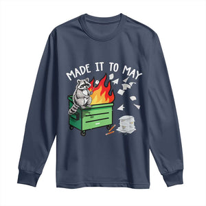 Last Day of School Long Sleeve Shirt Funny Raccoon Dumpster Fire Made It To May Teacher TS10 Navy Print Your Wear