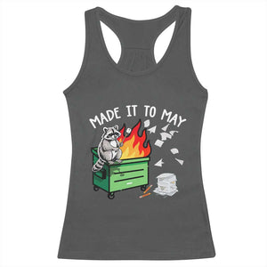 Last Day of School Racerback Tank Top Funny Raccoon Dumpster Fire Made It To May Teacher TS10 Dark Heather Print Your Wear