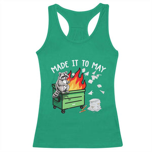 Last Day of School Racerback Tank Top Funny Raccoon Dumpster Fire Made It To May Teacher TS10 Irish Green Print Your Wear
