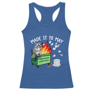 Last Day of School Racerback Tank Top Funny Raccoon Dumpster Fire Made It To May Teacher TS10 Royal Blue Print Your Wear