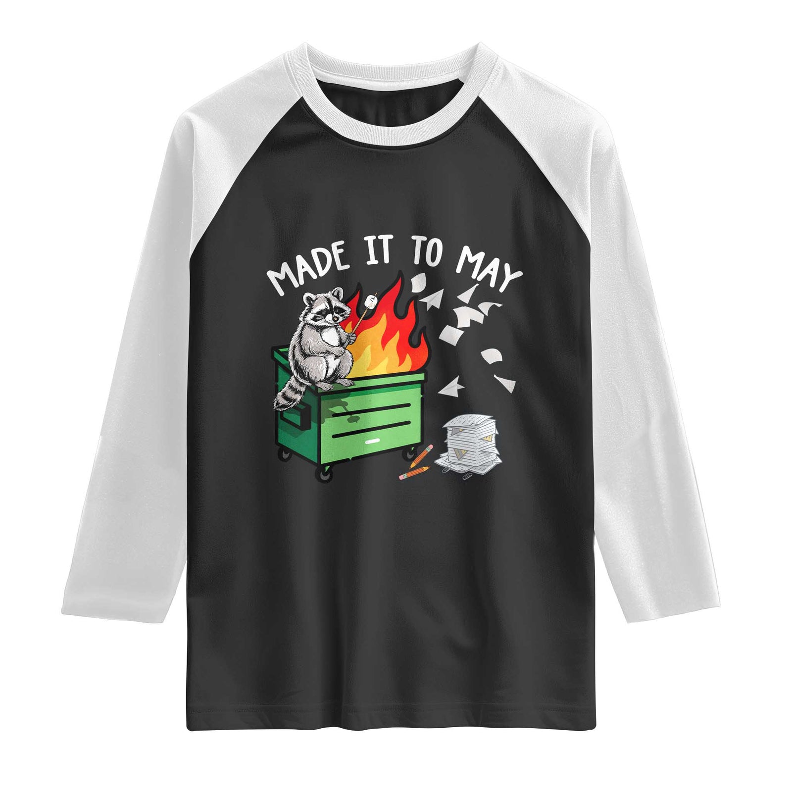 Last Day of School Raglan Shirt Funny Raccoon Dumpster Fire Made It To May Teacher TS10 Black White Print Your Wear