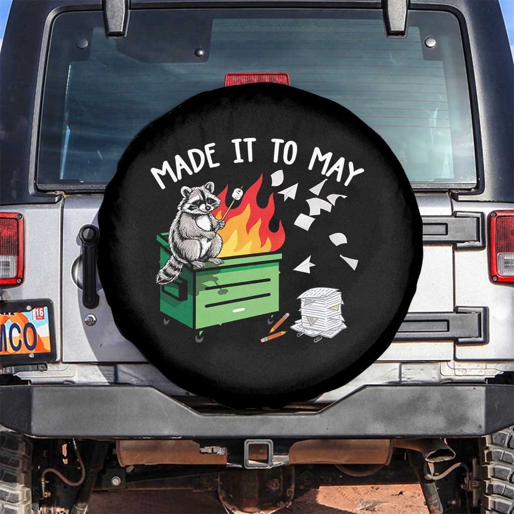 Last Day of School Spare Tire Cover Funny Raccoon Dumpster Fire Made It To May Teacher TS10 No hole Black Print Your Wear