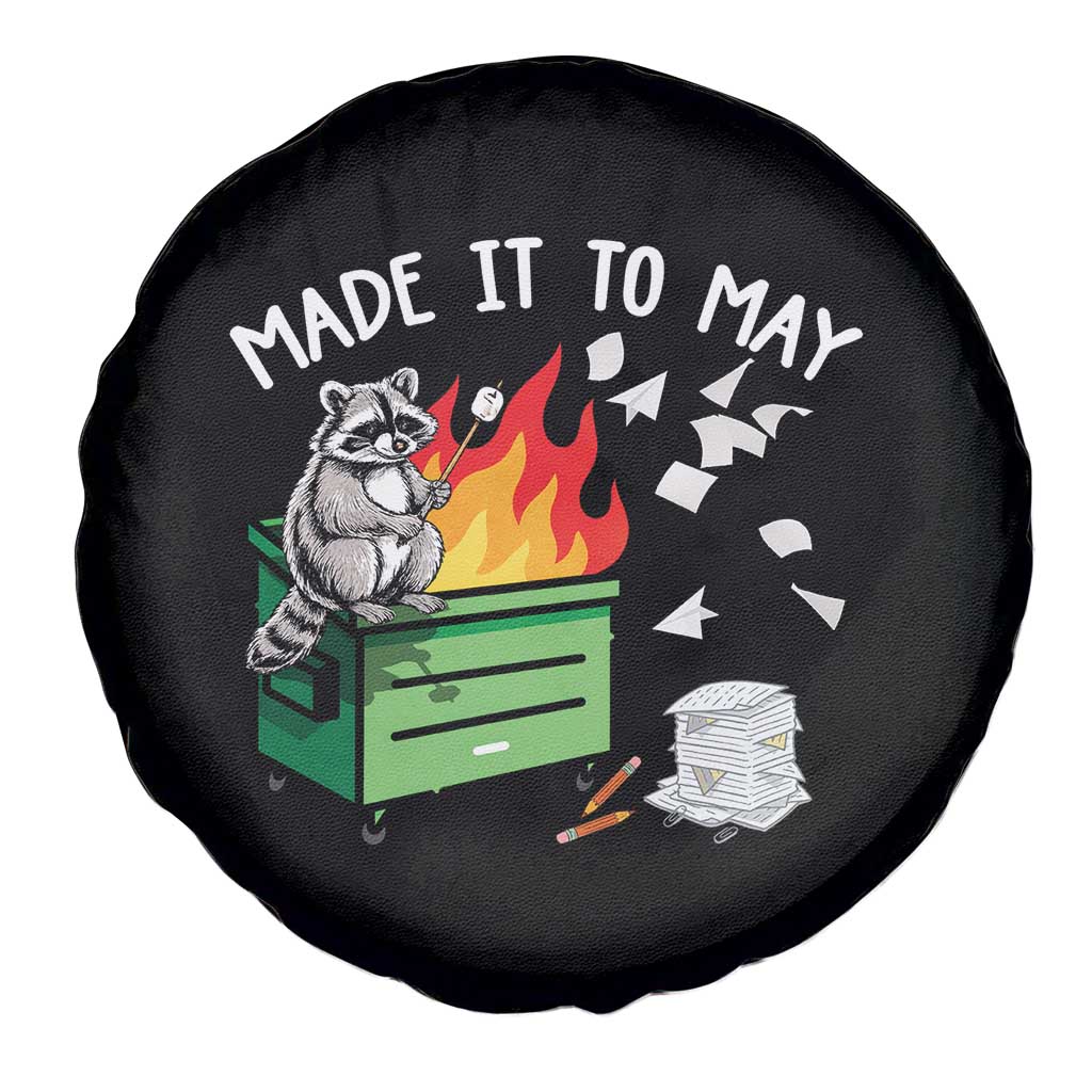 Last Day of School Spare Tire Cover Funny Raccoon Dumpster Fire Made It To May Teacher TS10 Print Your Wear
