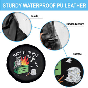 Last Day of School Spare Tire Cover Funny Raccoon Dumpster Fire Made It To May Teacher TS10 Print Your Wear
