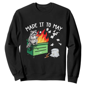 Last Day of School Sweatshirt Funny Raccoon Dumpster Fire Made It To May Teacher TS10 Black Print Your Wear