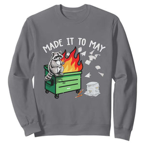 Last Day of School Sweatshirt Funny Raccoon Dumpster Fire Made It To May Teacher TS10 Charcoal Print Your Wear