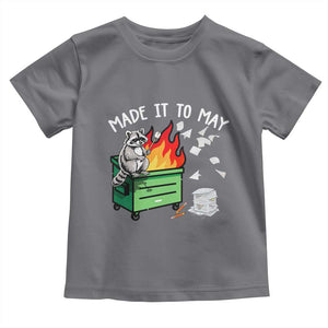 Last Day of School Toddler T Shirt Funny Raccoon Dumpster Fire Made It To May Teacher TS10 Charcoal Print Your Wear