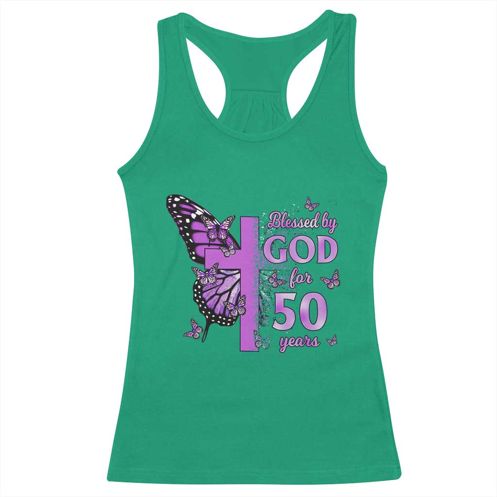 50th Birthday Gifts For Her Racerback Tank Top Blessed By God For 50 Years Christian Butterfly Cross TS10 Irish Green Print Your Wear