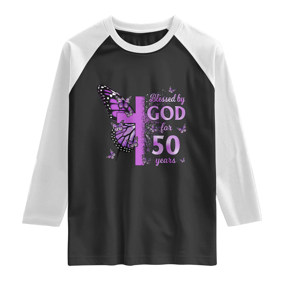 50th Birthday Gifts For Her Raglan Shirt Blessed By God For 50 Years Christian Butterfly Cross TS10 Black White Print Your Wear
