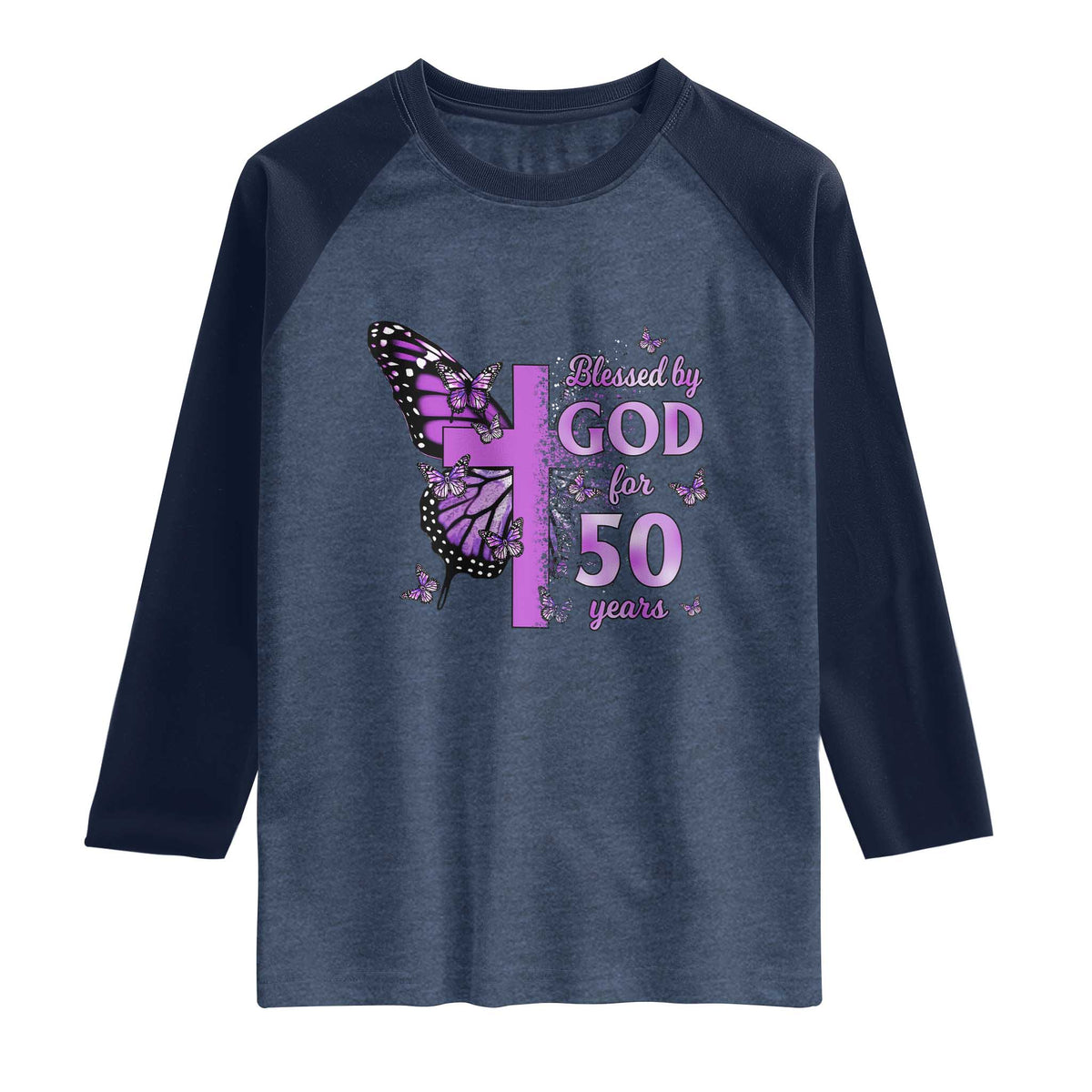 50th Birthday Gifts For Her Raglan Shirt Blessed By God For 50 Years Christian Butterfly Cross TS10 Heather Denim Navy Print Your Wear
