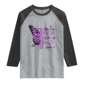 50th Birthday Gifts For Her Raglan Shirt Blessed By God For 50 Years Christian Butterfly Cross TS10 Heather Gray Heather Charcoal Print Your Wear