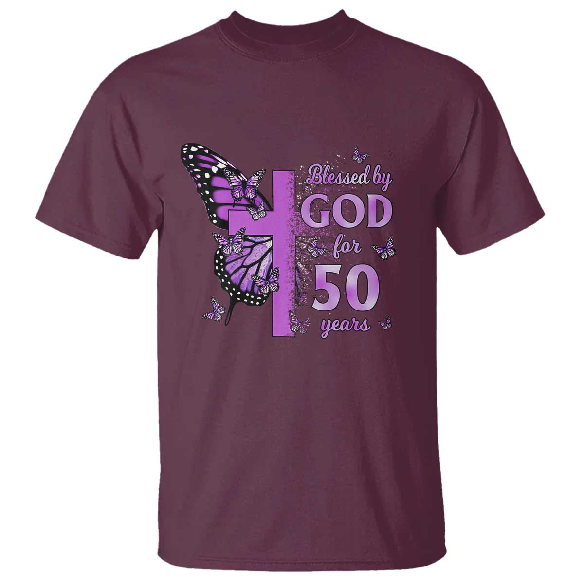 50th Birthday Gifts For Her T Shirt Blessed By God For 50 Years Christian Butterfly Cross TS10 Maroon Print Your Wear