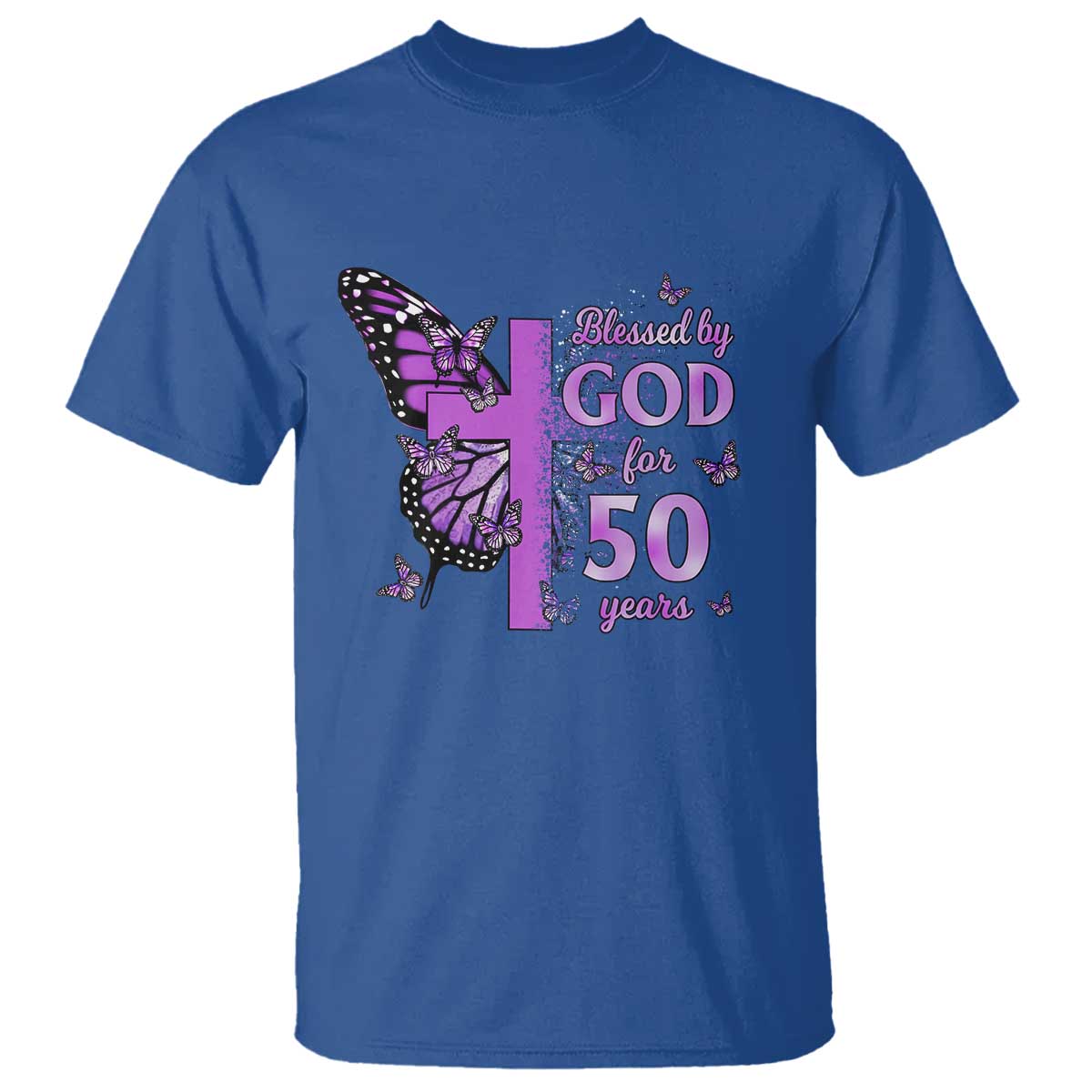 50th Birthday Gifts For Her T Shirt Blessed By God For 50 Years Christian Butterfly Cross TS10 Royal Blue Print Your Wear