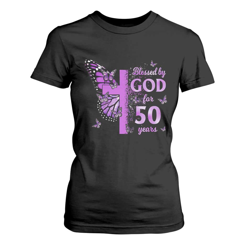 50th Birthday Gifts For Her T Shirt For Women Blessed By God For 50 Years Christian Butterfly Cross TS10 Black Print Your Wear