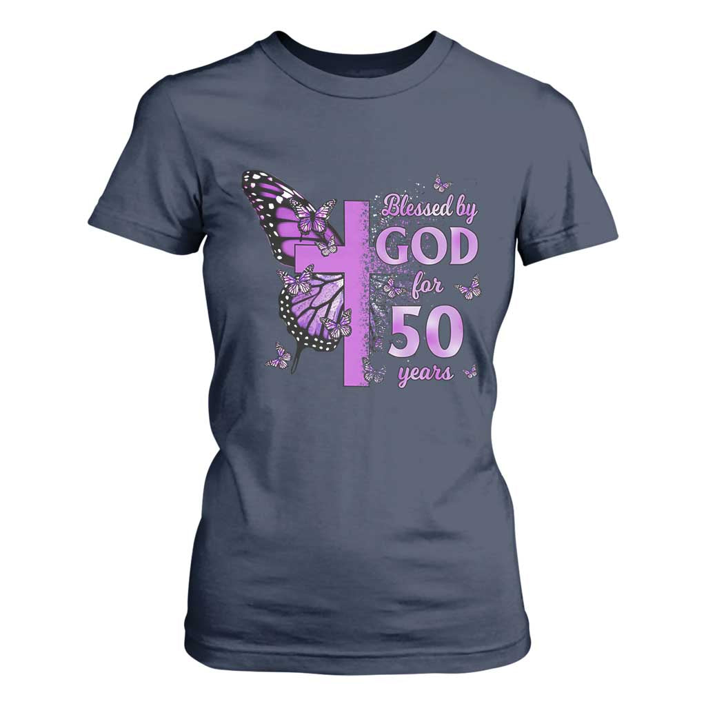 50th Birthday Gifts For Her T Shirt For Women Blessed By God For 50 Years Christian Butterfly Cross TS10 Navy Print Your Wear