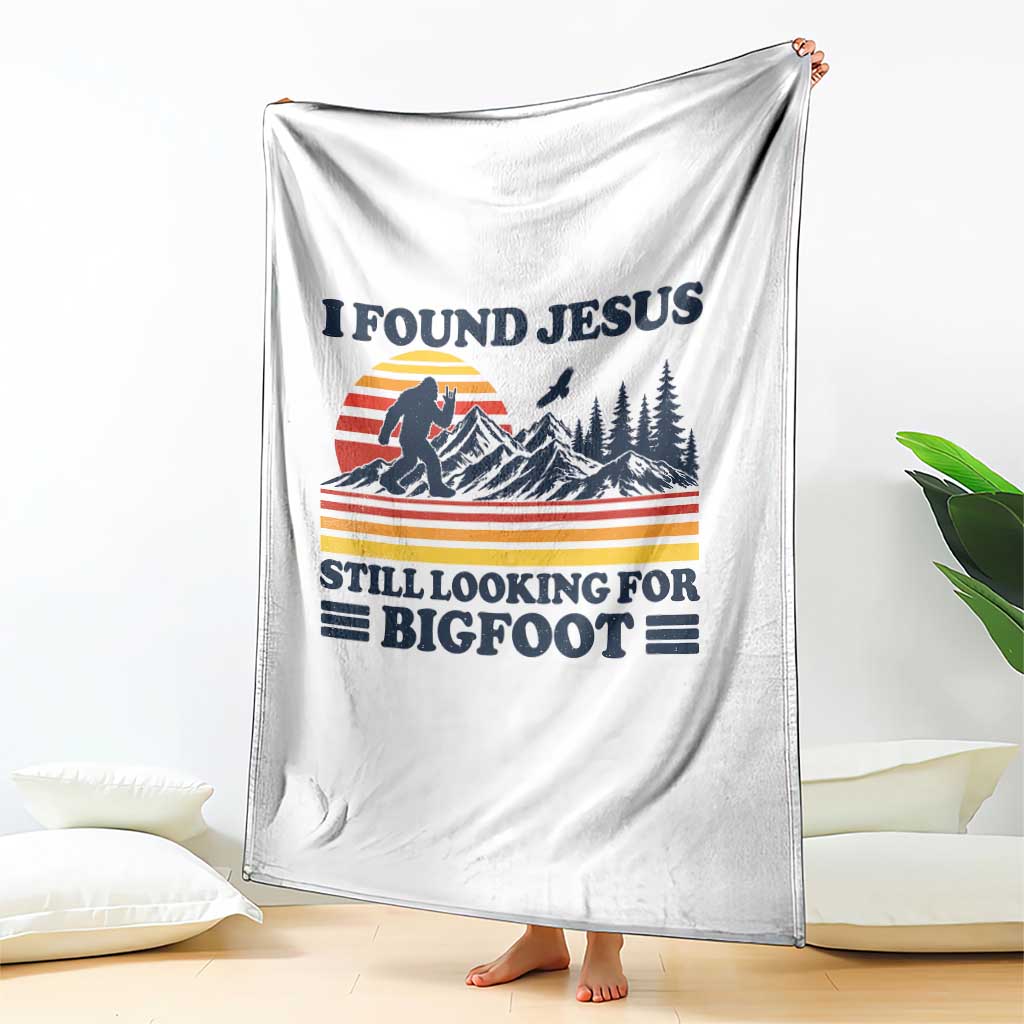 Retro I Found Jesus Still Looking For Bigfoot Throw Blanket Funny Sasquatch Bigfoot Believer Christian Humor TS10 Print Your Wear