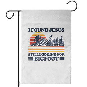 Retro I Found Jesus Still Looking For Bigfoot Garden Flag Funny Sasquatch Bigfoot Believer Christian Humor TS10 White Print Your Wear