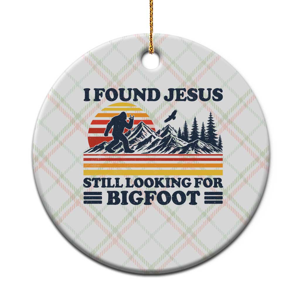 Retro I Found Jesus Still Looking For Bigfoot Ceramic Ornament Funny Sasquatch Bigfoot Believer Christian Humor TS10 1pc Christmas Plaid Print Your Wear