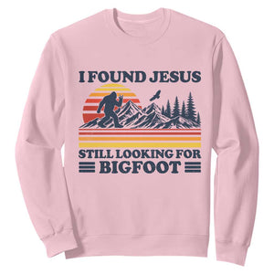 Retro I Found Jesus Still Looking For Bigfoot Sweatshirt Funny Sasquatch Bigfoot Believer Christian Humor TS10 Light Pink Print Your Wear