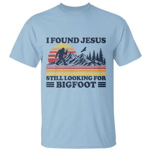 Retro I Found Jesus Still Looking For Bigfoot T Shirt Funny Sasquatch Bigfoot Believer Christian Humor TS10 Light Blue Print Your Wear