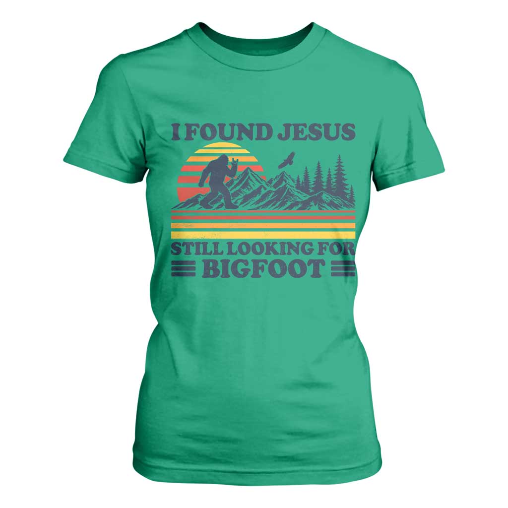Retro I Found Jesus Still Looking For Bigfoot T Shirt For Women Funny Sasquatch Bigfoot Believer Christian Humor TS10 Irish Green Print Your Wear