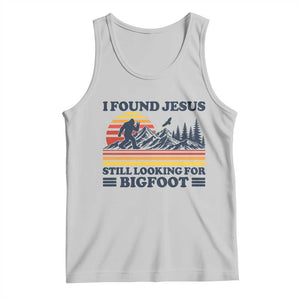 Retro I Found Jesus Still Looking For Bigfoot Tank Top Funny Sasquatch Bigfoot Believer Christian Humor TS10 Ash Print Your Wear