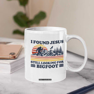 Retro I Found Jesus Still Looking For Bigfoot Coffee Mug Funny Sasquatch Bigfoot Believer Christian Humor TS10 Print Your Wear