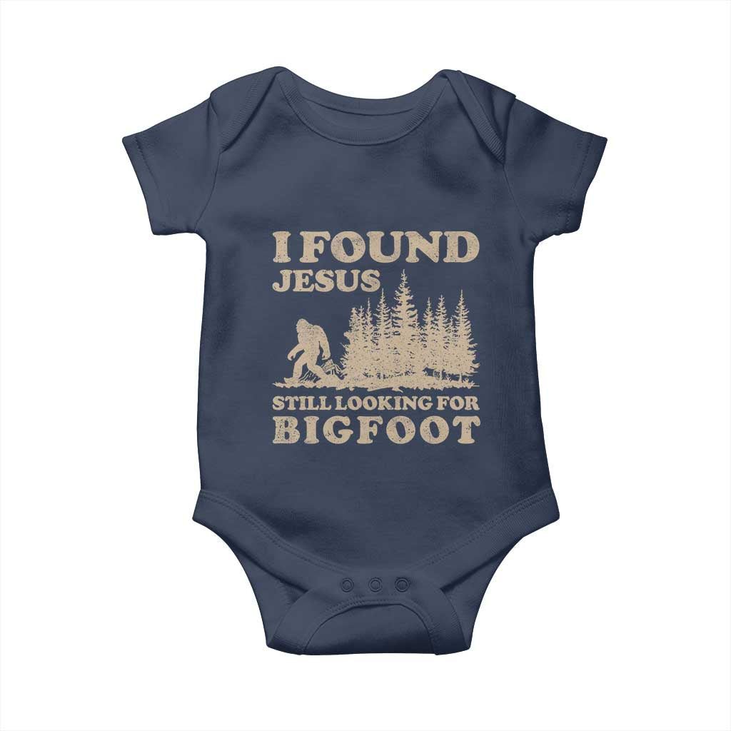 Retro I Found Jesus Still Looking For Bigfoot Baby Onesie Vintage Sasquatch Believer Funny Christian Humor TS10 Navy Print Your Wear