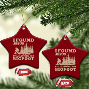 Retro I Found Jesus Still Looking For Bigfoot Ceramic Ornament Vintage Sasquatch Believer Funny Christian Humor TS10 Print Your Wear